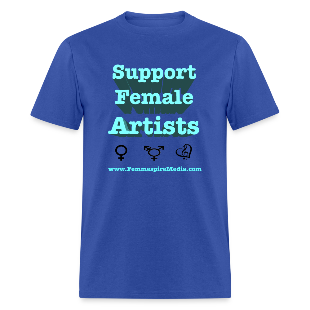“Support Female Artists” Unisex Classic T-Shirt - royal blue