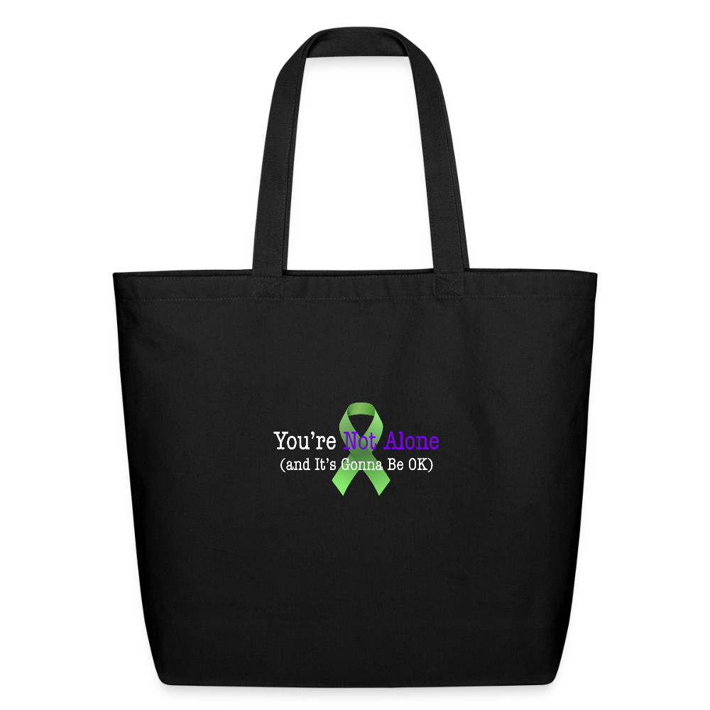 “You’re Not Alone” Mental Health Eco-Friendly Cotton Tote - black