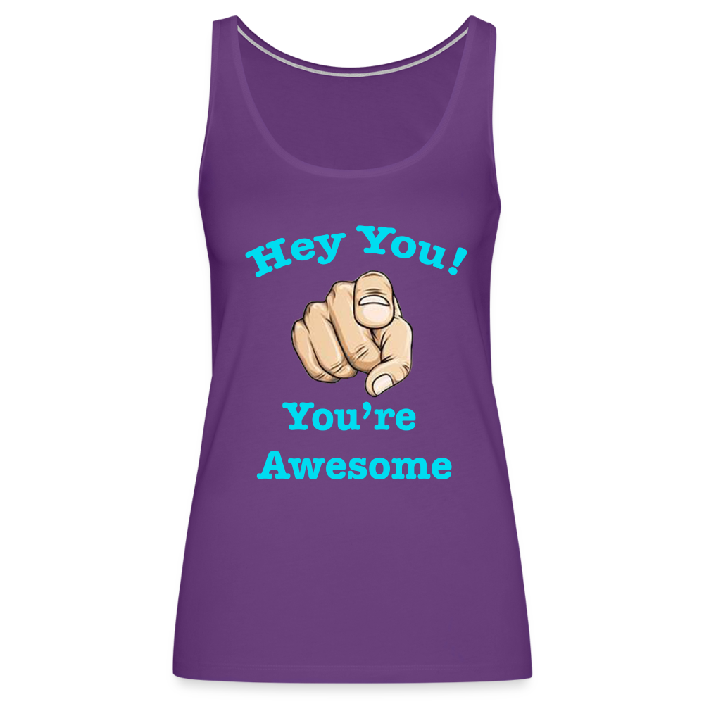 “You’re Awesome!” Women’s Premium Tank Top - purple