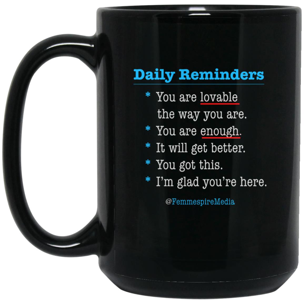 Daily Reminders - 15oz Mug